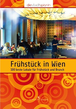 Buchcover Frühstück in Wien  | EAN 9783951990262 | ISBN 3-9519902-6-0 | ISBN 978-3-9519902-6-2