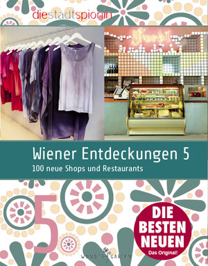 Buchcover Wiener Entdeckungen 5 | Die StadtSpionin | EAN 9783951990293 | ISBN 3-9519902-9-5 | ISBN 978-3-9519902-9-3