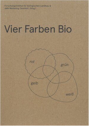 Buchcover Vier Farben Bio - Ausstellungskatalog Bio-WIssensmarkt No. 1-4 | Elisabeth Klingbacher | EAN 9783951990873 | ISBN 3-9519908-7-2 | ISBN 978-3-9519908-7-3
