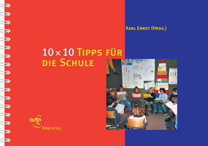 Buchcover 10 × 10 Tipps für die Schule | Karl Ernst | EAN 9783952044094 | ISBN 3-9520440-9-1 | ISBN 978-3-9520440-9-4