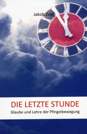 Buchcover Die letzte Stunde | Jakob Zopfi | EAN 9783952132746 | ISBN 3-9521327-4-8 | ISBN 978-3-9521327-4-6