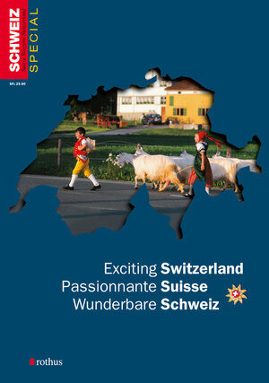 Buchcover Wunderbare Schweiz /Exciting Switzerland /Passionnante Suisse  | EAN 9783952190814 | ISBN 3-9521908-1-0 | ISBN 978-3-9521908-1-4