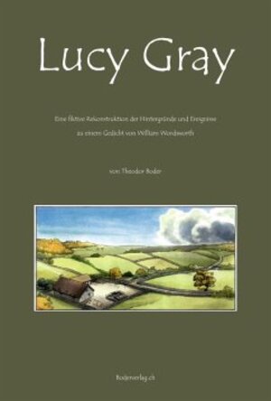 Buchcover Lucy Gray | Theodor Boder | EAN 9783952199350 | ISBN 3-9521993-5-4 | ISBN 978-3-9521993-5-0
