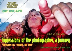 Buchcover Impressions of the photographer, a journey. | Ciro Walter Parlato | EAN 9783952199503 | ISBN 3-9521995-0-8 | ISBN 978-3-9521995-0-3