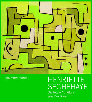 Buchcover Henriette Sechehaye. 1907–1999 | Inga Vatter-Jensen | EAN 9783952230220 | ISBN 3-9522302-2-7 | ISBN 978-3-9522302-2-0
