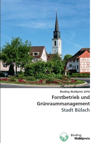 Buchcover Forstbetrieb und Grünraummanagement - Stadt Bülach  | EAN 9783952231692 | ISBN 3-9522316-9-X | ISBN 978-3-9522316-9-2