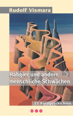 Buchcover Habgier und andere menschliche Schwächen | Rudolf Vismara | EAN 9783952252338 | ISBN 3-9522523-3-6 | ISBN 978-3-9522523-3-8