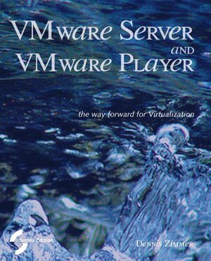 Buchcover VMware Server and VMware Player | Dennis Zimmer | EAN 9783952294215 | ISBN 3-9522942-1-7 | ISBN 978-3-9522942-1-5