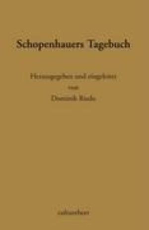 Buchcover Schopenhauers Tagebuch | Dominik Riedo | EAN 9783952320303 | ISBN 3-9523203-0-7 | ISBN 978-3-9523203-0-3