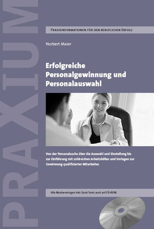 Buchcover Erfolgreiche Personalgewinnung und Personalauswahl | Nobert Maier | EAN 9783952324646 | ISBN 3-9523246-4-7 | ISBN 978-3-9523246-4-6