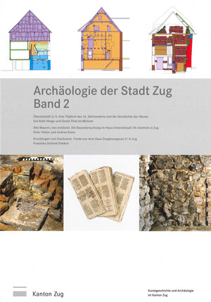 Buchcover Archäologie der Stadt Zug, Band 2 | Eva Roth Heege | EAN 9783952340967 | ISBN 3-9523409-6-0 | ISBN 978-3-9523409-6-7