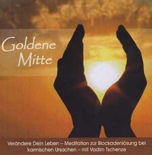 Buchcover Goldene Mitte | Vadim Tschenze | EAN 9783952342015 | ISBN 3-9523420-1-7 | ISBN 978-3-9523420-1-5