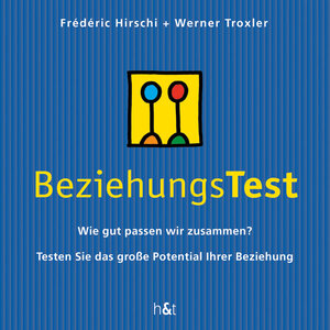 Buchcover BeziehungsTest | Werner Troxler | EAN 9783952342725 | ISBN 3-9523427-2-6 | ISBN 978-3-9523427-2-5