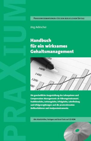 Buchcover Handbuch für ein wirksames Gehaltsmanagement | Jörg Aebischer | EAN 9783952359617 | ISBN 3-9523596-1-0 | ISBN 978-3-9523596-1-7