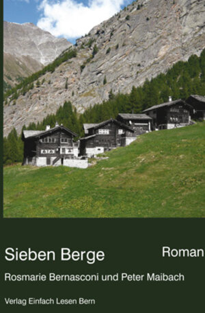 Buchcover Sieben Berge | Peter Maibach | EAN 9783952371817 | ISBN 3-9523718-1-5 | ISBN 978-3-9523718-1-7