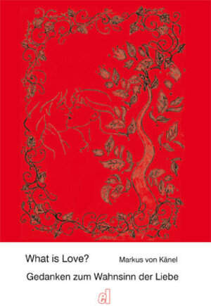 Buchcover What is Love?  | EAN 9783952371831 | ISBN 3-9523718-3-1 | ISBN 978-3-9523718-3-1