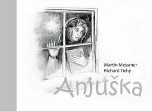 Buchcover Anjuška | Martin Messmer | EAN 9783952379370 | ISBN 3-9523793-7-9 | ISBN 978-3-9523793-7-0