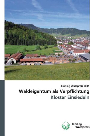 Buchcover Waldeigentum als Verpflichtung | Stefan Lienert | EAN 9783952379707 | ISBN 3-9523797-0-0 | ISBN 978-3-9523797-0-7