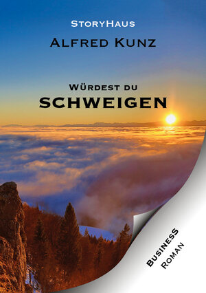 Buchcover Würdest du schweigen | Alfred Kunz | EAN 9783952414606 | ISBN 3-9524146-0-3 | ISBN 978-3-9524146-0-6