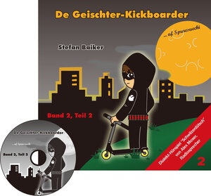 Buchcover Der Geisterkickboarder Band 2, Teil 2 | Stefan Baiker | EAN 9783952450581 | ISBN 3-9524505-8-8 | ISBN 978-3-9524505-8-1