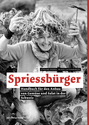 Buchcover Spriessbürger | Eveline Dudda | EAN 9783952452400 | ISBN 3-9524524-0-8 | ISBN 978-3-9524524-0-0