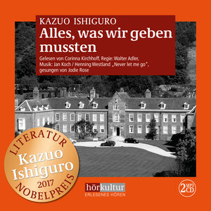 Buchcover Alles, was wir geben mussten | Kazuo Ishiguro | EAN 9783952467879 | ISBN 3-9524678-7-1 | ISBN 978-3-9524678-7-9