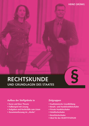 Buchcover Rechtskunde und Grundlagen des Staates | Heinz Grünig | EAN 9783952468302 | ISBN 3-9524683-0-4 | ISBN 978-3-9524683-0-2