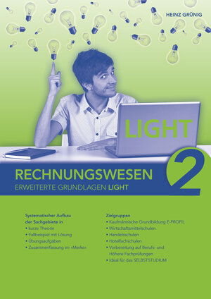 Buchcover Rechnungswesen 2 Erweiterte Grundlagen LIGHT | Heinz Grünig | EAN 9783952496350 | ISBN 3-9524963-5-9 | ISBN 978-3-9524963-5-0