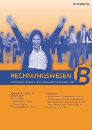 Buchcover eBook Rechnungswesen - Grundlagen für das B-Profil, Lehrbuch | Heinz Grünig | EAN 9783952496374 | ISBN 3-9524963-7-5 | ISBN 978-3-9524963-7-4