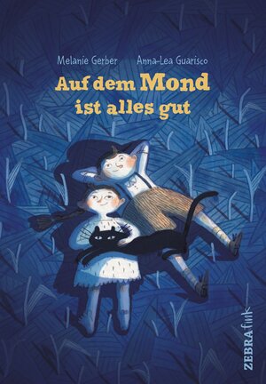 Buchcover Auf dem Mond ist alles gut | Melanie Gerber | EAN 9783952500941 | ISBN 3-9525009-4-1 | ISBN 978-3-9525009-4-1