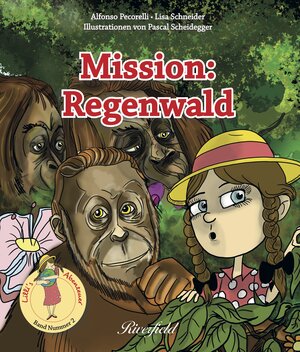 Buchcover Mission: Regenwald | Alfonso Pecorelli | EAN 9783952509746 | ISBN 3-9525097-4-4 | ISBN 978-3-9525097-4-6