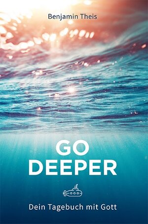 Buchcover Go Deeper | Benjamin Theis | EAN 9783952536926 | ISBN 3-9525369-2-X | ISBN 978-3-9525369-2-6