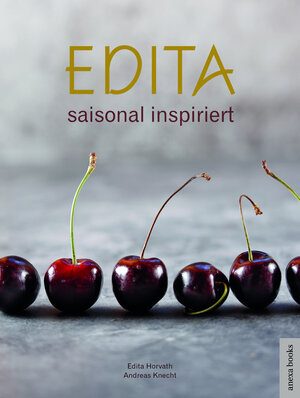 Buchcover Edita - saisonal inspiriert | Edita Horvath | EAN 9783952545638 | ISBN 3-9525456-3-5 | ISBN 978-3-9525456-3-8