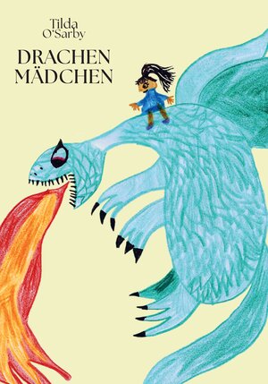 Buchcover Drachenmädchen | Tilda O'Sarby | EAN 9783952548448 | ISBN 3-9525484-4-8 | ISBN 978-3-9525484-4-8