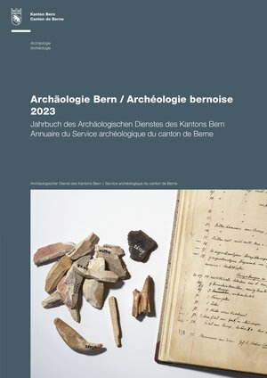 Buchcover Archäologie Bern / Archéologie bernoise 2023  | EAN 9783952560822 | ISBN 3-9525608-2-0 | ISBN 978-3-9525608-2-2