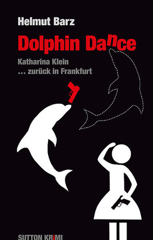 Buchcover Dolphin Dance | Helmut Barz | EAN 9783954000388 | ISBN 3-95400-038-5 | ISBN 978-3-95400-038-8