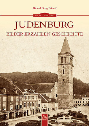 Buchcover Judenburg | Michael Georg Schiestl | EAN 9783954000456 | ISBN 3-95400-045-8 | ISBN 978-3-95400-045-6