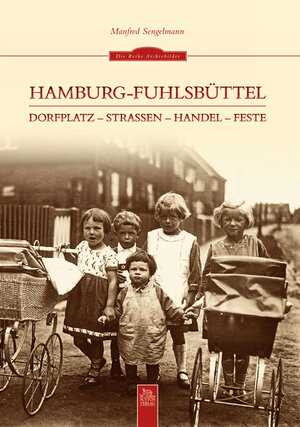 Buchcover Hamburg-Fuhlsbüttel | Manfred Sengelmann | EAN 9783954000746 | ISBN 3-95400-074-1 | ISBN 978-3-95400-074-6