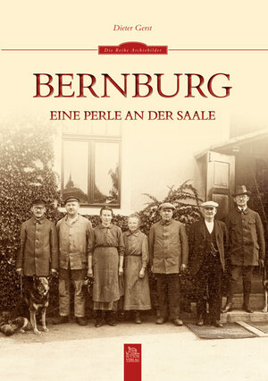 Buchcover Bernburg | Dieter Gerst | EAN 9783954000883 | ISBN 3-95400-088-1 | ISBN 978-3-95400-088-3