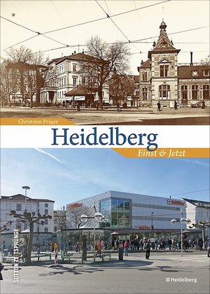 Buchcover Heidelberg | Christmut Präger | EAN 9783954002344 | ISBN 3-95400-234-5 | ISBN 978-3-95400-234-4