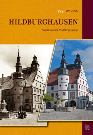 Buchcover Zeitsprünge Hildburghausen | NN Stadtmuseum Hildburghausen | EAN 9783954002696 | ISBN 3-95400-269-8 | ISBN 978-3-95400-269-6