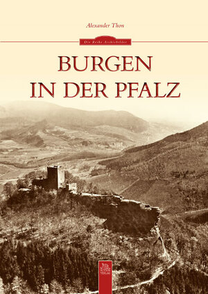 Buchcover Burgen in der Pfalz | Alexander Thon | EAN 9783954002719 | ISBN 3-95400-271-X | ISBN 978-3-95400-271-9
