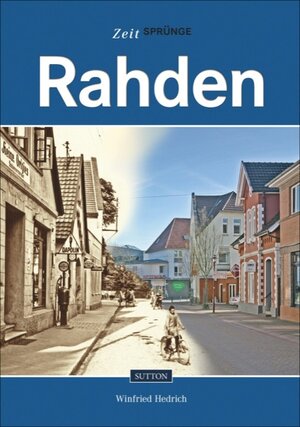 Buchcover Zeitsprünge Rahden | Winfried Hedrich | EAN 9783954004188 | ISBN 3-95400-418-6 | ISBN 978-3-95400-418-8