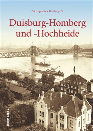 Buchcover Duisburg-Homberg und -Hochheide | Zeitzeugenbörse Duisburg E.v. | EAN 9783954005444 | ISBN 3-95400-544-1 | ISBN 978-3-95400-544-4