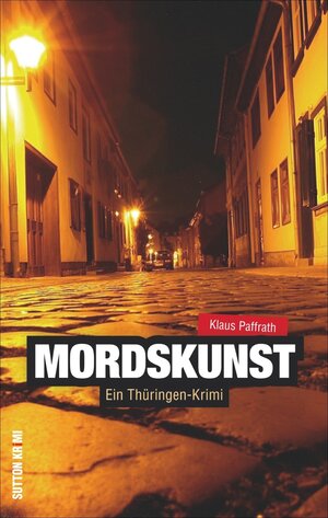 Buchcover Mordskunst | Klaus Paffrath | EAN 9783954006311 | ISBN 3-95400-631-6 | ISBN 978-3-95400-631-1