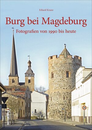 Buchcover Burg bei Magdeburg | Erhard Kranz | EAN 9783954007950 | ISBN 3-95400-795-9 | ISBN 978-3-95400-795-0