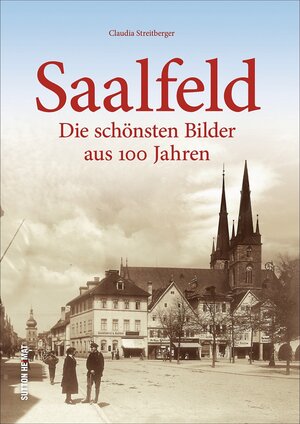 Buchcover Saalfeld | Claudia Streitberger | EAN 9783954009190 | ISBN 3-95400-919-6 | ISBN 978-3-95400-919-0