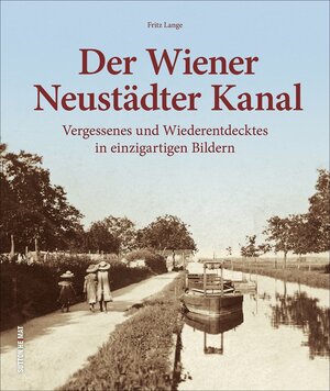 Buchcover Der Wiener Neustädter Kanal | Fritz Lange | EAN 9783954009862 | ISBN 3-95400-986-2 | ISBN 978-3-95400-986-2