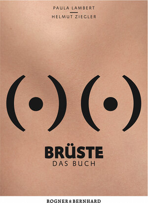 Buchcover Brüste | Helmut Ziegler | EAN 9783954030071 | ISBN 3-95403-007-1 | ISBN 978-3-95403-007-1