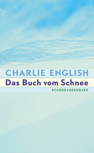 Buchcover Das Buch vom Schnee | Charlie English | EAN 9783954030521 | ISBN 3-95403-052-7 | ISBN 978-3-95403-052-1